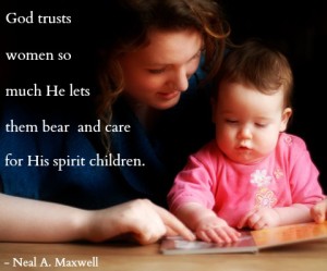A Mother reading to her child with a quote about motherhood from Neal Maxwell.
